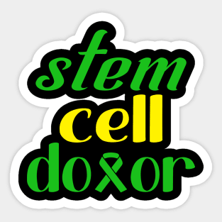 STEM CELL DONOR Sticker